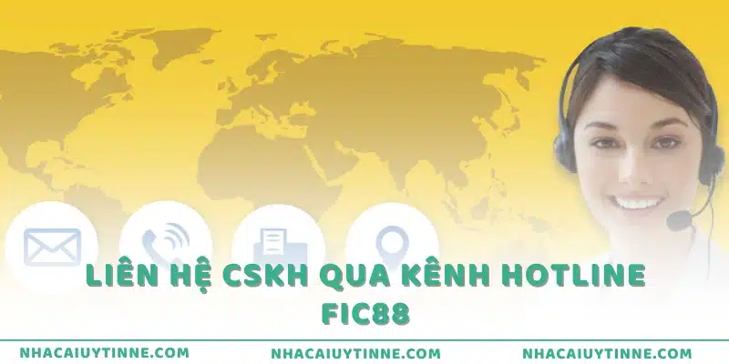 Liên hệ CSKH qua kênh Hotline