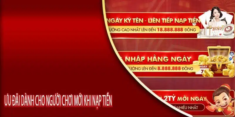 Sự kiện dành cho người chơi mới tham gia nạp tiền vào tài khoản