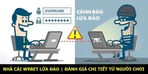 Nhà Cái W9BET Lừa Đảo