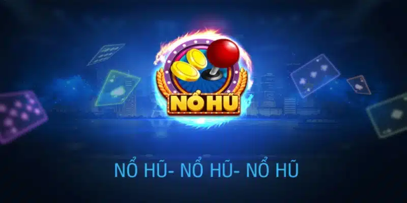 Ưu điểm nổi bật khi tải ứng dụng game nổ hũ