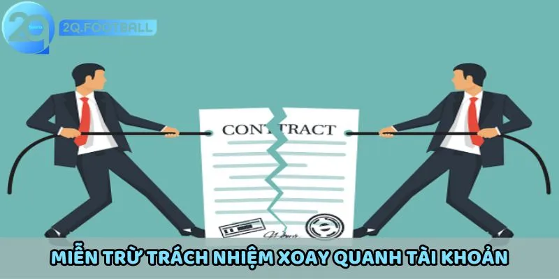 Từ chối chịu trách nhiệm giải quyết về vi phạm tài khoản